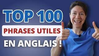 100 PHRASES UTILES POUR AVOIR UNE CONVERSATION EN ANGLAISles phrases les plus utiles pr débutant [upl. by Eniarol]