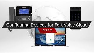 Configuring Devices for FortiVoice Cloud  Fortinet Product Demo [upl. by Ennylcaj]