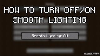 Minecraft How to turn ONOFF Smooth Lighting [upl. by Erasaec]