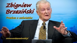 Przekaz z zaświatów  Zbigniew Brzeziński [upl. by Ycram]