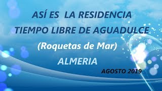 RESIDENCIA TIEMPO LIBRE AGUADULCE Agosto 2019 [upl. by Melita]