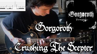 Crushing The Scepter  Gorgoroth Cover  TAB [upl. by Amleht462]