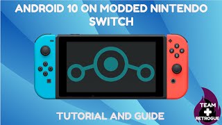 Tutorial How to Install Android 10 on a Modded Nintendo Switch [upl. by Barney]