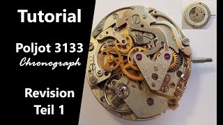 Chronograph cal 3133 dessemble  service  Revision  russisches Uhrwerk  Tutorial [upl. by Sheryle]