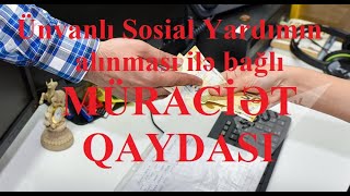 Ünvanlı Sosial Yardımla bağlı müraciət etmək qaydası [upl. by Kerrie]