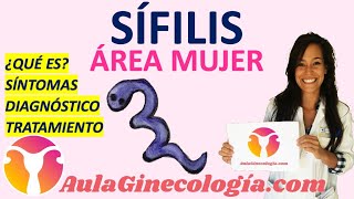 SÍFILIS ¿QUÉ ES SÍNTOMAS DIAGNÓSTICO TRATAMIENTO  Ginecología y Obstetricia [upl. by Diao]