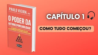 O poder da autorresponsabilidade  Paulo Vieira  Capitulo 1 [upl. by Therron]