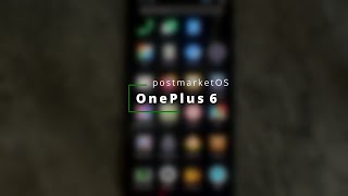 postmarketOS on the OnePlus 6 [upl. by Eusassilem]