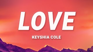 Keyshia Cole  Love Lyrics [upl. by Nefets]