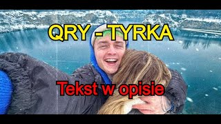 QRY  TYRKA Tekst [upl. by Eyla664]