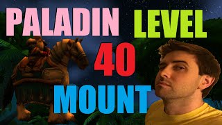 How to Learn Paladin Level 40 Mount Classic WoW [upl. by Elie]