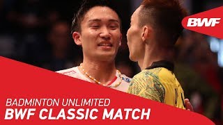 Badminton Unlimited 2019  BWF Classic Match  Lee Chong Wei vs Kento Momota  BWF 2019 [upl. by Nylodnew]