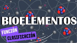 BIOELEMENTOS Primarios Secundario y Oligoelementos CLASIFICACIÓN Y FUNCIÓN [upl. by Karita210]