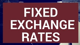 Fixed exchange rates [upl. by Orson510]