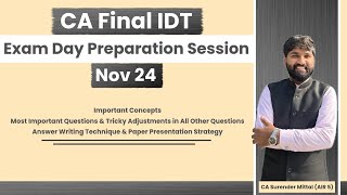 IDT Exam Day Preparation Session Nov 24  Important Concepts amp Questions  CA Surender Mittal AIR 5 [upl. by Renaud364]