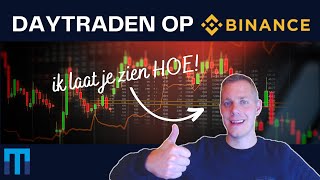 Daytraden op Binance [upl. by Piscatelli]