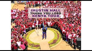 quotThank You Lordquot Kenya Faith Tour  Jhustin Hall [upl. by Macmahon821]