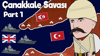 Çanakkale Savaşı  Harita Üzerinde Hızlı Anlatım  PART 1 [upl. by Leelah]