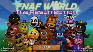 FNAF World The Resurrection Preview  OUDATED Check Description [upl. by Biddy]