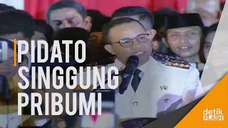 Viral Pidato Gubernur DKI Anies Baswedan Singgung Soal Pribumi [upl. by Ahset]