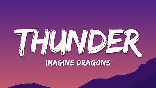 Imagine Dragons  Thunder Lyrics [upl. by Isma]