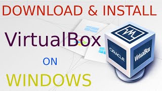 How to install VirtualBox on Windows 10  64 bit  Download amp Install VirtualBox [upl. by Nylidam408]