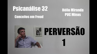 Perversão 1  Psicanálise 32  Conceitos em Freud [upl. by Nilak]