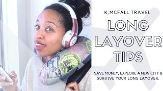 TIPS FOR LONG LAYOVERS  What to do Where to go [upl. by Coke429]