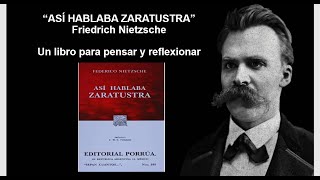 ASÍ HABLABA ZARATUSTRA Friedrich Nietzsche Un libro para pensar y Reflexionar [upl. by Reinhold635]