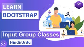 Bootstrap Input Group Classes Tutorial in Hindi  Urdu [upl. by Ananna]