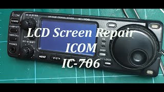 ICOM IC706 LCD Screen Repair [upl. by Ayahsey746]