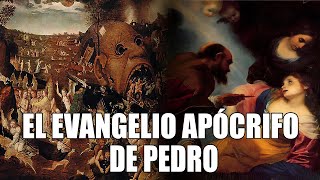 EL EVANGELIO APÓCRIFO DE PEDRO [upl. by Froma]