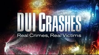 DUI Crashes Real Crimes Real Victims [upl. by Mcclenon]