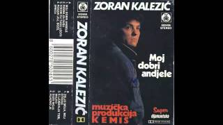 Zoran Kalezić  Pesma za dušu  Audio 1990 HD [upl. by September212]