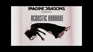 Imagine Dragons  Demons  LOWER Key Acoustic Karaoke Instrumental Version [upl. by Munster]