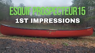 Esquif Prospecteur 15 1st Impressions [upl. by Eenahs184]