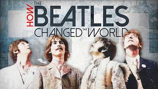 How the Beatles Changed the World Documentary  Amplified [upl. by Ahsyak]