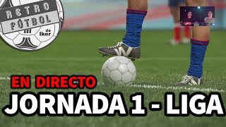 Jornada 1 de la Liga de Retrofútbol [upl. by Piggy]