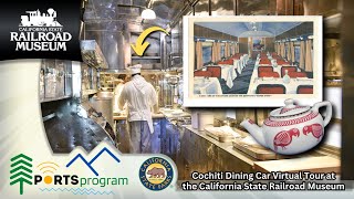 Cochiti Dining Car Virtual Tour at the California State Railroad Museum [upl. by Narmi340]