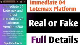 Immediate 04 Lotemax Real or Fake  Immediate 04 Lotemax Platform Review  Trading Platform [upl. by Etienne707]