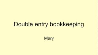 Double entry Bookkeeping Example  Mary [upl. by Servetnick]