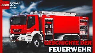 Die Geschichte der Feuerwehr [upl. by Borek786]