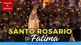 SANTO ROSARIO di FATIMA di oggi Venerdì 19 Gennaio 2024 con Litanie Lauretane [upl. by Chan485]