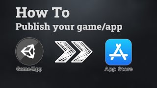 Publishing a Unity Game to App Store in 2021 [upl. by Idona731]
