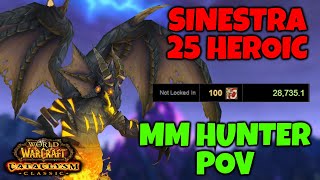 Sinestra 25 Heroic MM Hunter 100 Parse Cataclysm Classic [upl. by Ardle]