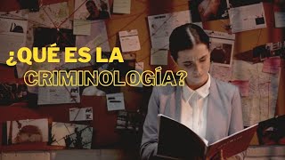 ¿Qué es la Criminología [upl. by Raddi]