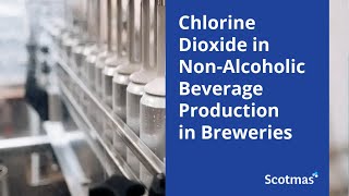 Chlorine Dioxide in NonAlcoholic Beverage Production In Breweries  Scotmas [upl. by Gosnell811]