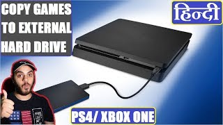 How to Copy Games to External Drive for PS4Xbox one all versions  TUTORIAL  HINDI [upl. by Acisset]