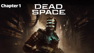 Dead Space Remake Walkthrough  Chapter 1 New Arrivals [upl. by Rozella549]