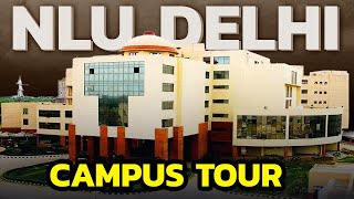 Life at NLU Delhi  Campus Tour  Dream College of Law Aspirants [upl. by Zosima147]